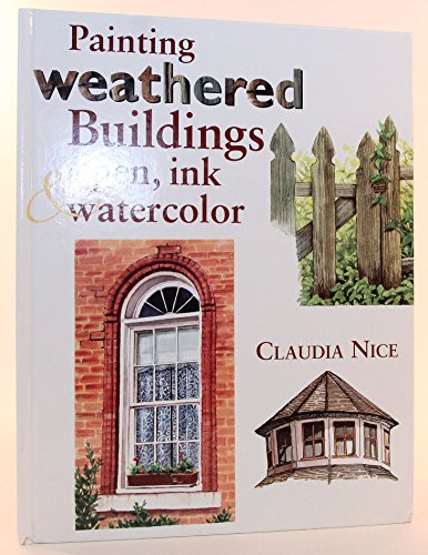 Painting Weathered Buildings in Pen, Ink & Watercolor