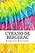 Cyrano De Bergerac: Includes MLA Style Citations for Scholarly Secondary Sources, Peer-Reviewed Journal Articles and Critical Essays (Squid Ink Classics)