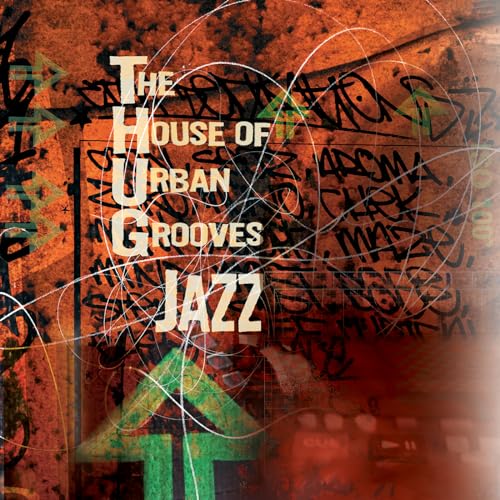 The House Of Urban Grooves