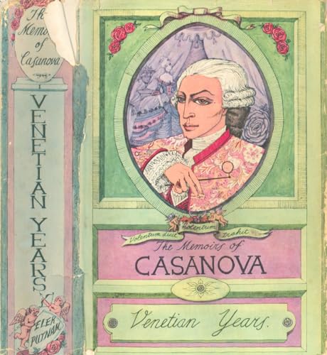 The Story of My Life, Volume 1: Childhood—Cleric in Naples—Military Career—Return to Venice—Milan and Mantua (Annotated) (The Story of My Life by Giacomo Casanova) (English Edition)