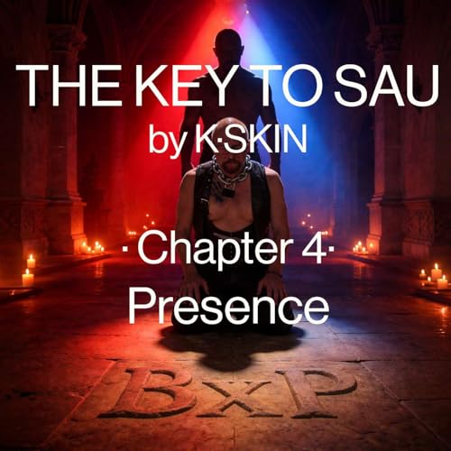 The key to Sau &middot; Chapter 4 - Presence