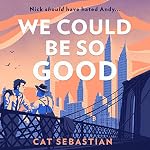 Cover of We Could Be so Good