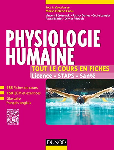  Physiologie humaine - Tout le cours en fiches - Licence, STAPS, Santé: Licence, STAPS, Santé Gratuit