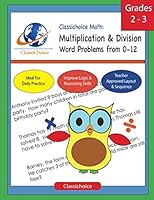 Classichoice Math: Multiplication & Division Word Problems from 0-12 1081266996 Book Cover
