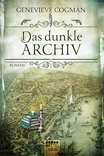 Das dunkle Archiv: Roman (Die...