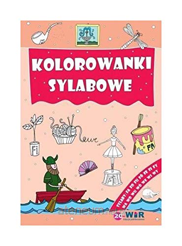 Kolorowanki sylabowe. Sylaby ze spĂlĹgĹoskami F i W [KSIÄĹťKA]