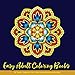 Easy Adult Coloring Books for Seniors Beginners Kids: Adult Coloring Books Easy Mandalas: Easy & Simple Adult Coloring Books for Seniors & Beginners: Simple Coloring Books for Adult: Large Print