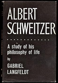 Hardcover Albert Schweitzer: A Study of His Philosophy of Life Book