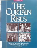 A History of European Theater from the Eighteenth Century to the Present (Curtain Rises, Vol 2) 1558702938 Book Cover