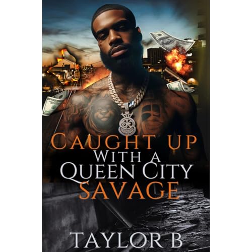 Caught up with a Queen City Savage Audiolibro Por Taylor B arte de portada