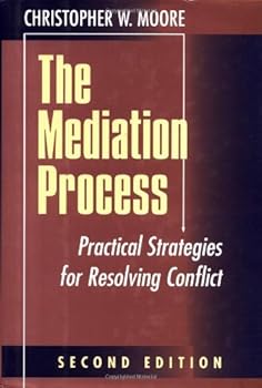 Hardcover The Mediation Process: Practical Strategies for Resolving Conflict (Jossey-Bass Conflict Resolution) by Christopher W. Moore (1996-05-24) Book