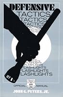 Defensive tactics with flashlights B0006ED3UO Book Cover