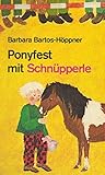  Ponyfest mit Schnüpperle und andere neue Erlebnisse