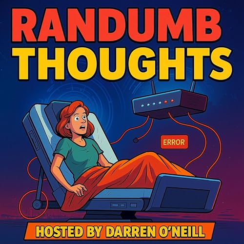 Episode #342 &ndash; Bedlocked &ndash; Randumb Thoughts Podcast