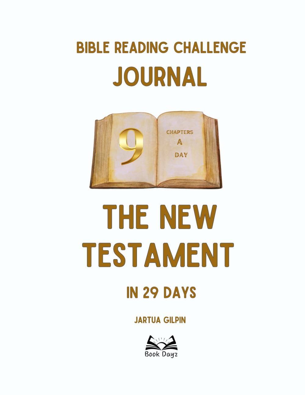 29-Day New Testament Bible Reading Challenge Journal: Scripture Study, Verse Mapping, Prayer Reflection & Daily Insights for Deeper Learning