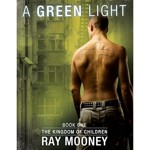 A Green Light – Book 1: The Kingdom of Children Audiolibro Por Ray Mooney arte de portada