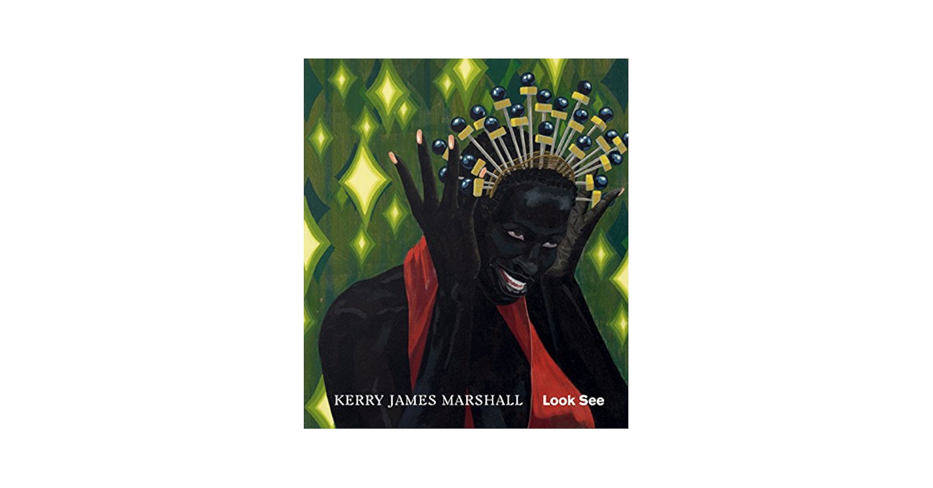 Kerry James Marshall: Look See: Storr, Robert, Marshall