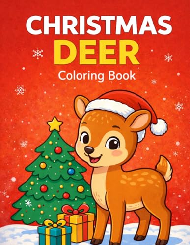 Christmas Deer Coloring Book: Cute Reindeer, Fawns & Forest Friends Celebrating Christmas – Perfect Gift for Kids, Toddlers, and Preschoolers image 2