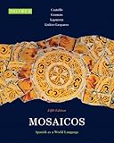 Mosaicos: Spanish As a World Language (Spanish and English Edition)