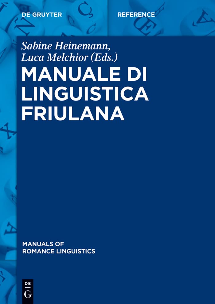 Manuale di linguistica friulana (Manuals of Romance Linguistics Vol. 3) (Italian Edition)