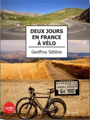 Deux jours en France à vélo PDF Ebook En Ligne