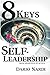 8 Keys to Self-Leadership: From Awareness to Action