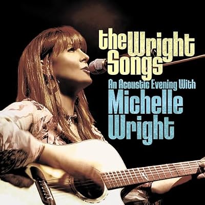 The Wright Songs - An Acoustic Evening with Michelle Wright