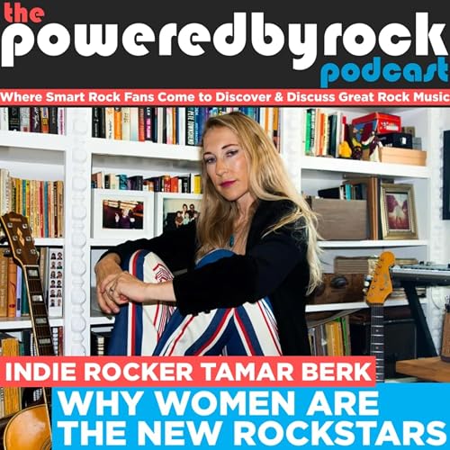 Page de couverture de Women Are the New Rock Stars Keeping Rock Music Alive with Tamar Berk