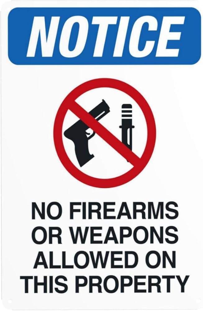 Notice No Firearms Or Weapons Allowed On This Property Warning Sign Door Security Metal Signs For Business Home Outdoor Indoor Garage Street Wall Safety Caution Decor Gift For Women Men 8x12 Inch