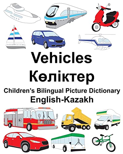 English-Kazakh Vehicles Children’s Bilingual Picture Dictionary (FreeBilingualBooks.com)