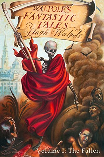 Walpole's Fantastic Tales, Volume I: The Fallen 0988306263 Book Cover