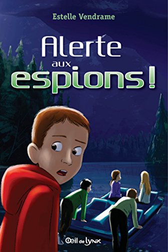 Alerte aux espions (French Edition)