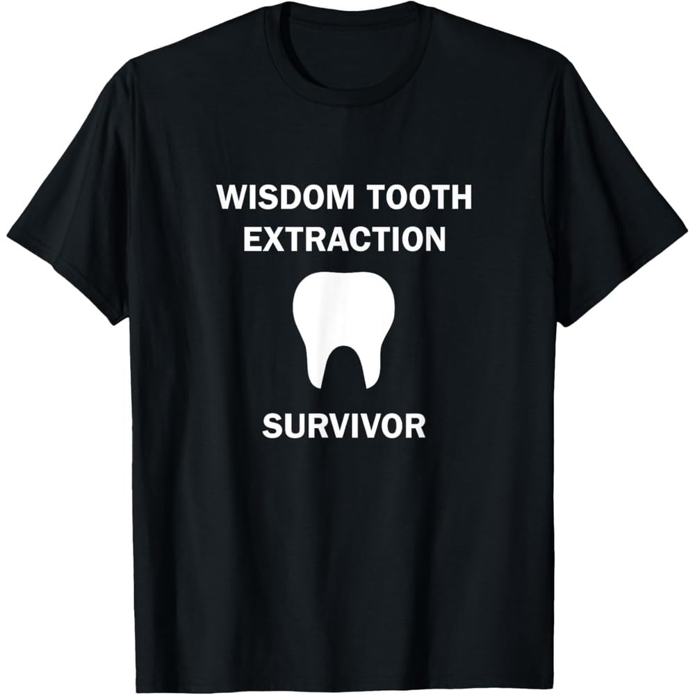 Patient Strength: Wisdom Tooth Extraction Survivor T-Shirt Black