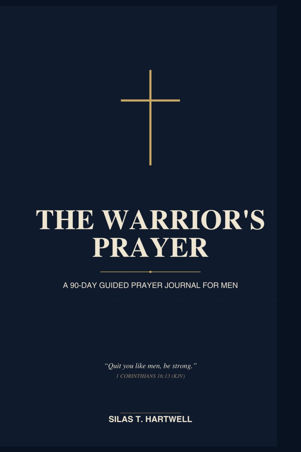 The Warriors Prayer: Daily Prayers for Strength, Faith, and Spiritual Victory