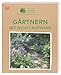 Grünes Gartenwissen. Gärtnern mit wenig Aufwand: Bepflanzungsideen mit pflegeleichten Nutz- und Zierpflanzen an allen Standorten – vom schattigen Plätzchen bis zum Hochbeet Ort mit günstig Kaufen-Grünes Gartenwissen. Gärtnern mit wenig Aufwand: Bepflanzungsideen mit pflegeleichten Nutz- und Zierpflanzen an allen Standorten – vom schattigen Plätzchen bis zum Hochbeet