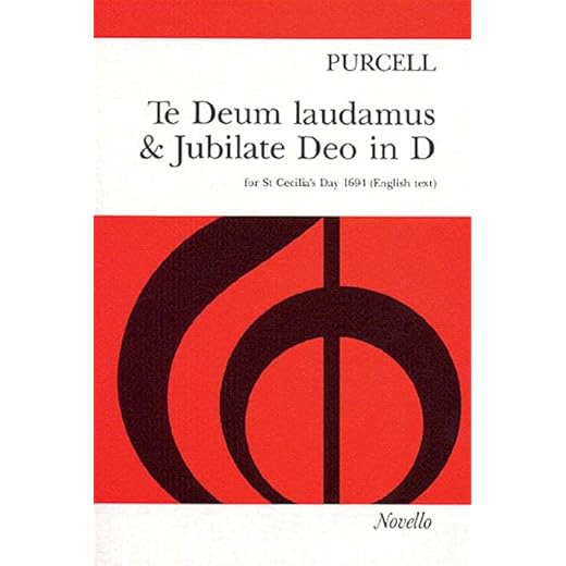 Henry purcell: te deum laudamus and jubilate deo in d chant: For St Cecilia's Day 1694