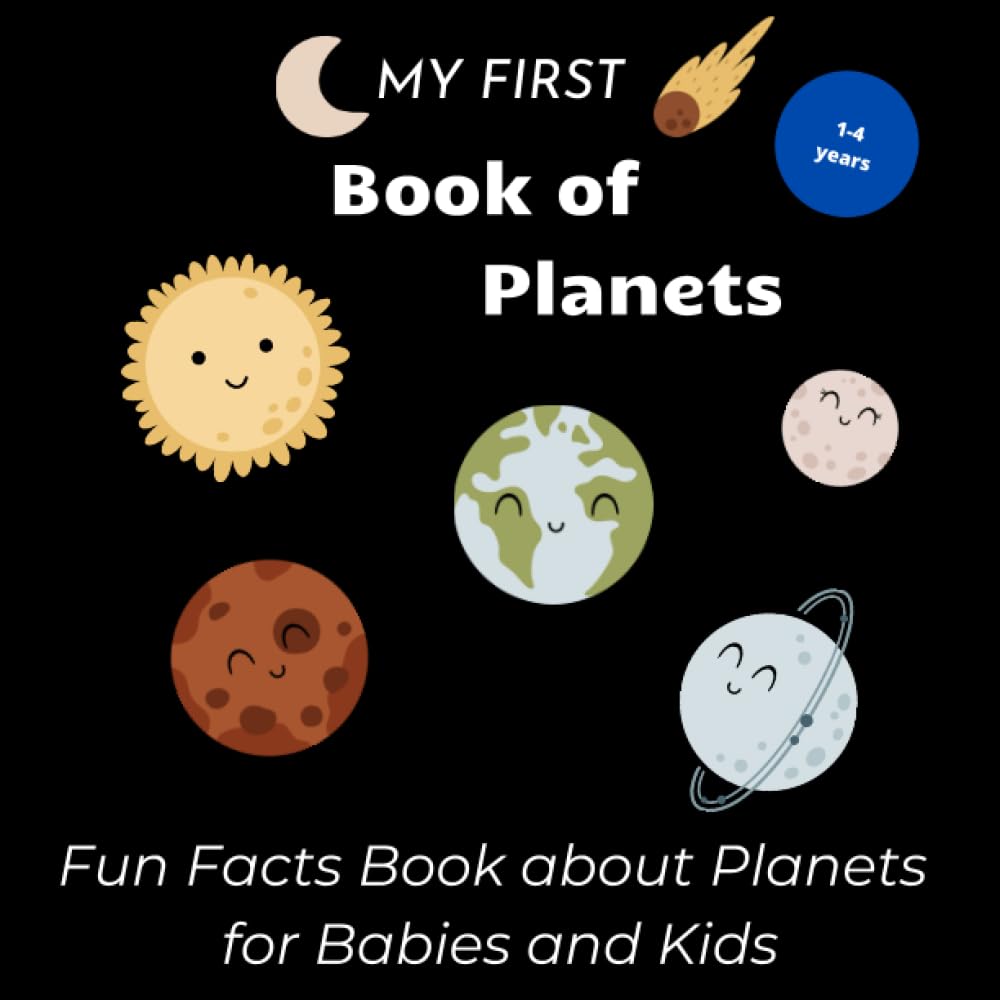 ,,My First Book Of Planets'' Fun Facts Book about Planets for Babies and Kids 1-4 years Black Colored Book