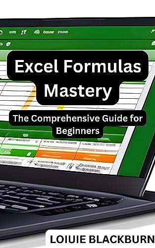 Amazon.com: Excel Formulas Mastery: The Comprehensive Guide for ...