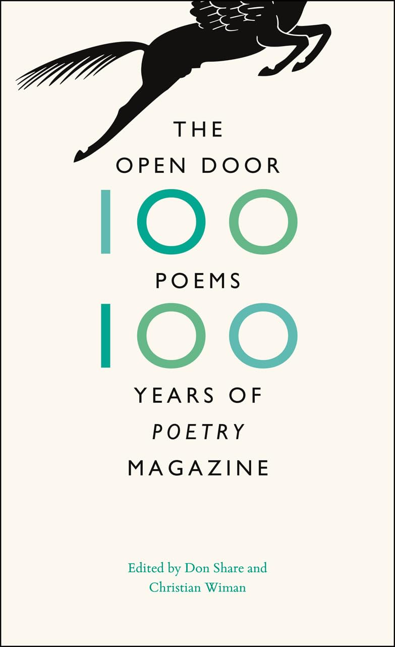 The Open Door: One Hundred Poems, One Hundred Years of "Poetry" Magazine