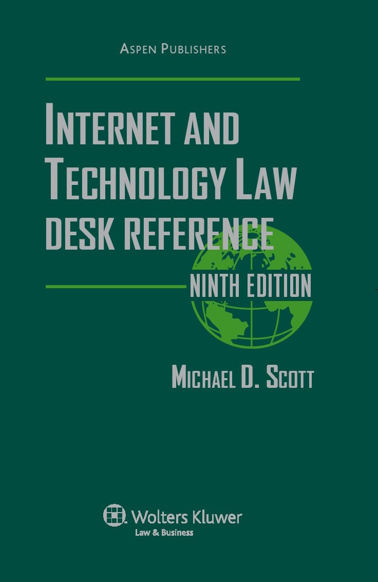 Internet and Technology Law Desk Reference (Wolters Kluwer Law & Business)