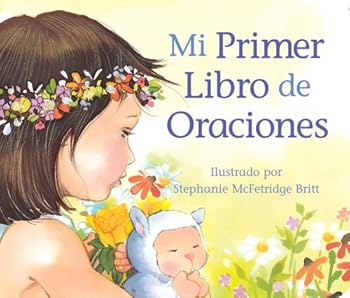 Board book Mi Primer Libro de Oraciones [Spanish] Book