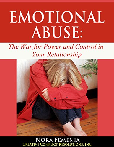 Emotional Abuse: The Hidden War for Power and Control in Your Relationship