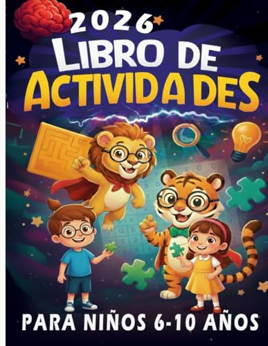 Libro De Actividades Para Niños 6-10 Años: Juegos Y Pasatiempos Para Niños - Colorear, Copiar La Imagen, Punto A Punto, Laberintos, Busca Las Diferencia Y Mucho Más! (Español)