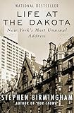 Life at the Dakota: New York's Most Unusual Address