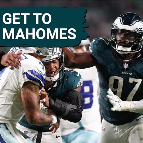 Page de couverture de GET TO MAHOMES: Eagles pass-rush is key to a win in KC!