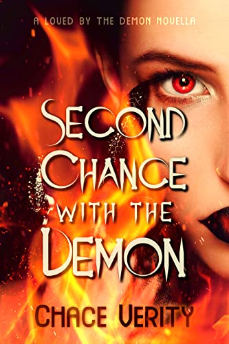 Second Chance with the Demon (Loved by The Demon) by [Chace Verity]