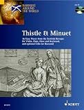 Thistle & Minuet: 16 Easy Pieces from Scottish Baroque (Baroque Around the World)