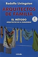 Arquitectos de Familia el Metodo. Arquitectos de la Comunidad 9875840548 Book Cover