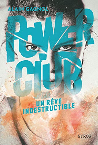 Télécharger Power Club 3 : Un rêve indestructible Livre PDF Gratuit