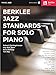 Berklee Jazz Standards for Solo Piano Book with Online Audio | 12 Jazz Arrangements | Play Autumn Leaves, Black Orpheus, Body and Soul and More | Jazz Piano Sheet Music
